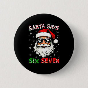 Bóton Redondo 5.08cm O Papai Noel Diz Seis Sete 6 7 Gíria Meme Gen Z Al