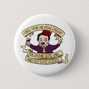 Bóton Redondo 5.08cm O ponto de entrada bebeu algum vinho e obteve-o