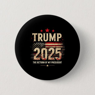 Bóton Redondo 5.08cm O Regresso Do Meu Presidente Trump 2025