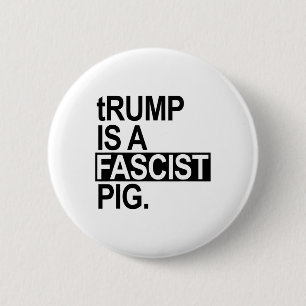 Bóton Redondo 5.08cm O Rei das Fraldas Trump É um Porco Fascista (preto