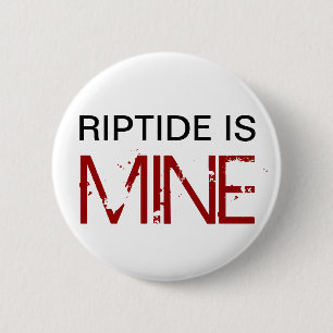 Bóton Redondo 5.08cm O Riptide é MEU (o Pin)