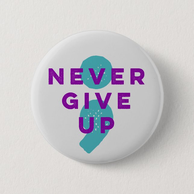 Bóton Redondo 5.08cm O Semicolon do projeto nunca dá acima a prevenção (Frente)