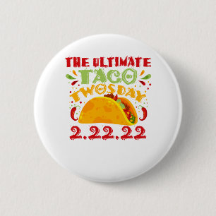 Bóton Redondo 5.08cm O Último Taco Twosday - terça-feira 22 de fevere
