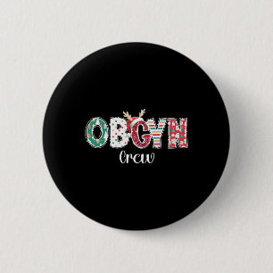 Bóton Redondo 5.08cm Obgyn Crew Obstetrícia Ob Gyn Group Team