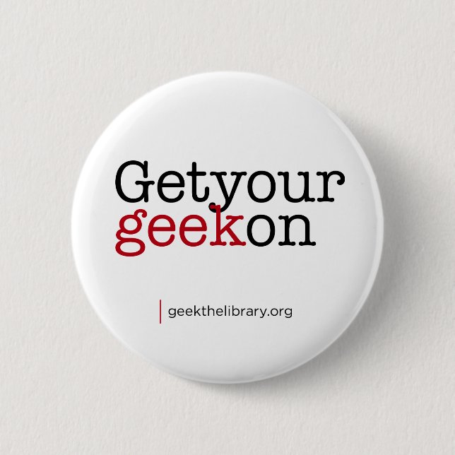 Bóton Redondo 5.08cm Obtenha seu geek sobre (Frente)