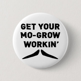 Bóton Redondo 5.08cm Obtenha seu Mo crescem o botão de trabalho do