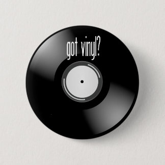 Bóton Redondo 5.08cm "Obteve o álbum gravado ao vinil" botão redondo