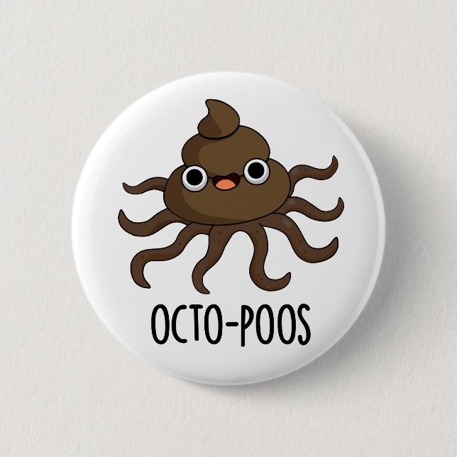 Bóton Redondo 5.08cm Octo-poos Engraçado Octopus Pun (Frente)