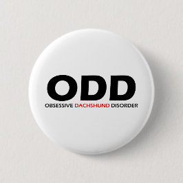 Bóton Redondo 5.08cm ODD - Perturbação Obsessiva Dachshund