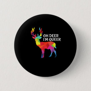 Bóton Redondo 5.08cm Oh Veado Queer Engraçado Trocadilho Orgulho LGBT D