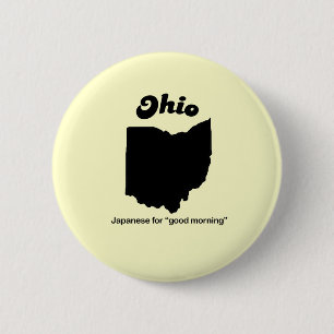 Bóton Redondo 5.08cm Ohio Motto - Japonês para o bom dia