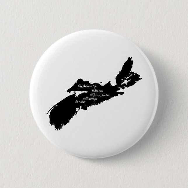 Bóton Redondo 5.08cm Onde quer que a vida - Nova Escócia estará sempre  (Frente)