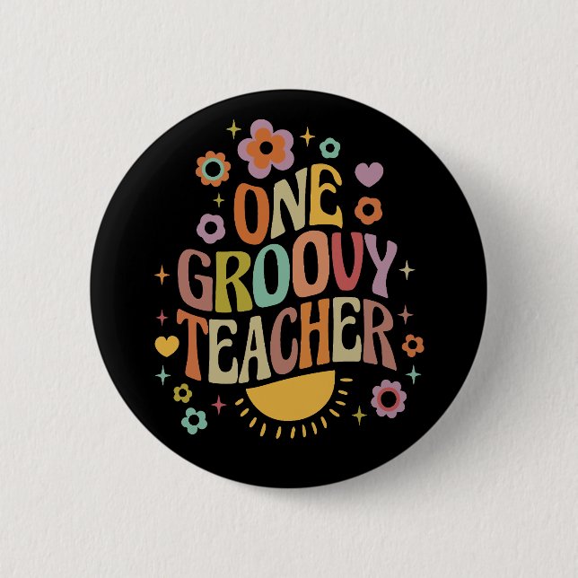 Bóton Redondo 5.08cm One groovy teacher (Frente)