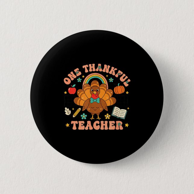 Bóton Redondo 5.08cm One Thankful Teacher Thanksgiving Turkey Cute Penc (Frente)