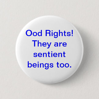 Bóton Redondo 5.08cm Ood sensível