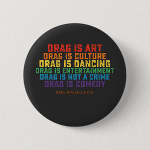 Bóton Redondo 5.08cm Orgulho LGBT Apoio Drag É Arte Não Crime