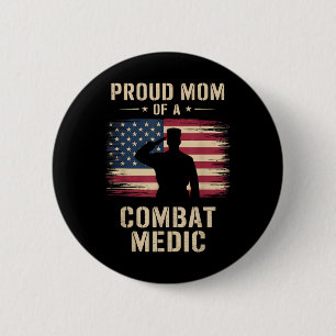 Bóton Redondo 5.08cm Orgulhosa Mãe De Um Veterano Médico Combatido Mãe
