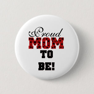 Bóton Redondo 5.08cm Orgulhosa mãe por ser Camiseta e presente