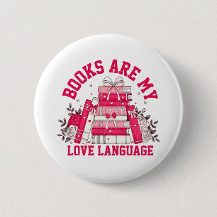 Bóton Redondo 5.08cm Os Livros São O Meu Amor Linguagem Bookine Dia dos