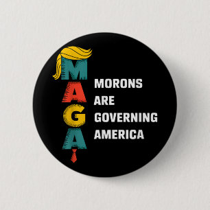 Bóton Redondo 5.08cm Os Morons Estão Governando A América Trump Funny_1