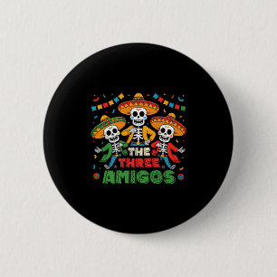 Bóton Redondo 5.08cm Os três amigos mexicano cinco de maio premium