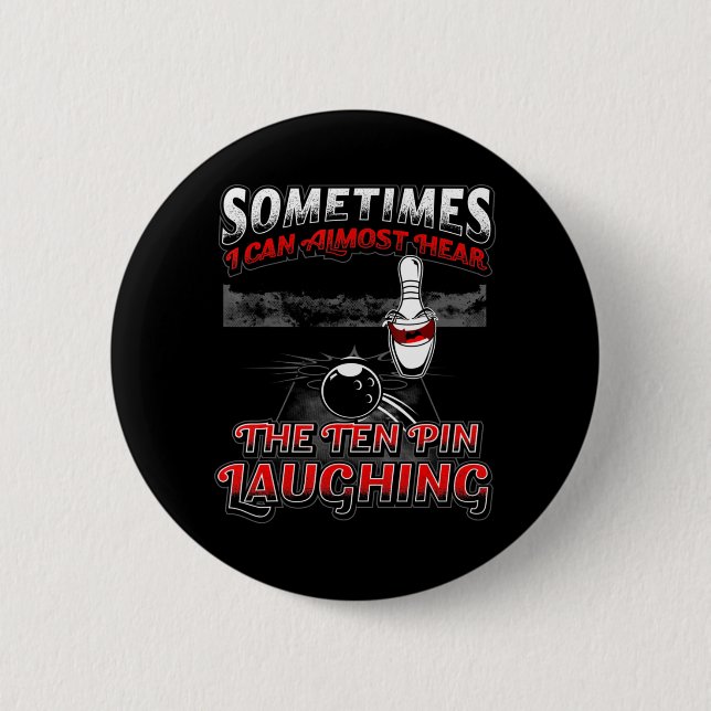 Bóton Redondo 5.08cm Ouvir Boliches Divertidas Rindo 10 Pinos  (Frente)