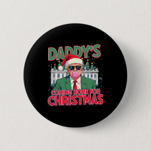 Bóton Redondo 5.08cm Pai Chegando Em Casa Para O Natal Engraçado Trump