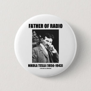 Bóton Redondo 5.08cm Pai de Nikola Tesla de rádio (1856-1943)