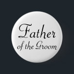 Bóton Redondo 5.08cm Pai do botão de Pinback do noivo<br><div class="desc">Mostre fora seu papel chave no jantar de ensaio,  na festa de solteira ou no chá de panela! Personalize a cor do fundo para fazê-la combinar as cores ou o tema do casamento! Outros pinos intitulados estão igualmente disponíveis,  vêem por favor minha loja!</div>