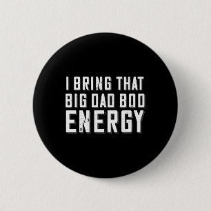 Bóton Redondo 5.08cm Pai Engraçado de Energia do Bacano Dizendo Piada D