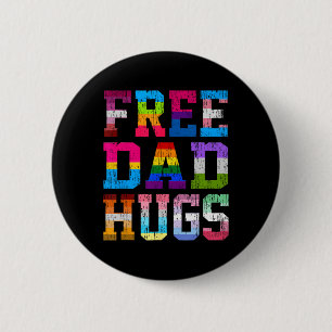 Bóton Redondo 5.08cm Pai Hugs Para O Dia de os pais Lgbt Do Mês De Orgu