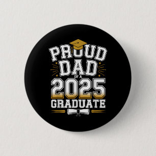 Bóton Redondo 5.08cm Pai Orgulhoso De Um Graduado Em 2025 Turma De 2025