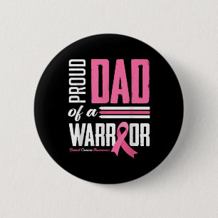 Bóton Redondo 5.08cm Pai Orgulhoso De Uma Filha De Guerreiro Cancer De 