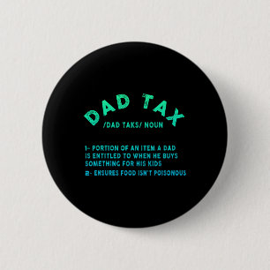 Bóton Redondo 5.08cm Pai Tax Definition Men Funny Dia de os pais 9