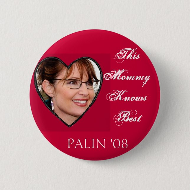 Bóton Redondo 5.08cm Palin sabe o melhor (Frente)