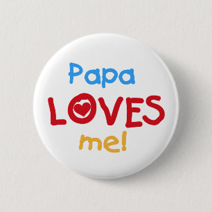 Bóton Redondo 5.08cm Papa me ama T-shirts e presentes