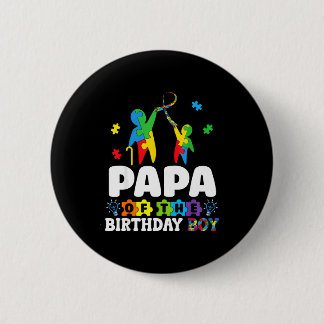Bóton Redondo 5.08cm Papa Of The Birthday Boy Autism Awareness Support 