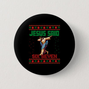 Bóton Redondo 5.08cm Papai Noel Dabbing Diz Seis Sete 67 Meme Camisa de