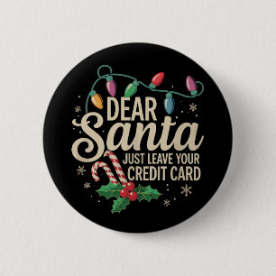 Bóton Redondo 5.08cm Papai Noel Deixe seu Cartão de Crédito no Natal