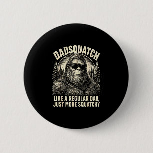 Bóton Redondo 5.08cm Papai Sasquatch bigfoot como um pai regular mais