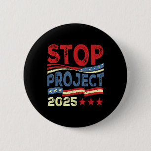 Bóton Redondo 5.08cm Parar o Projeto 2025 Anti Trump Usa Bandeira Polít