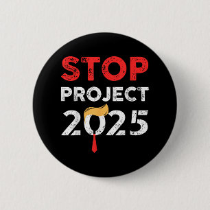 Bóton Redondo 5.08cm Parar Projeto 2025 Trumps Anti Trump
