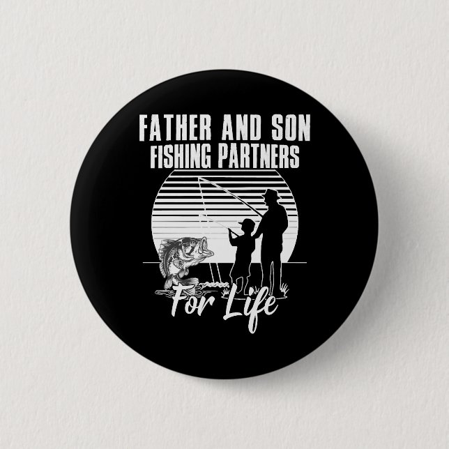 Bóton Redondo 5.08cm Parceiro de pesca Padre & Son para toda a vida (Frente)