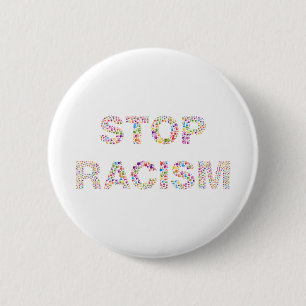 Bóton Redondo 5.08cm pare o racismo