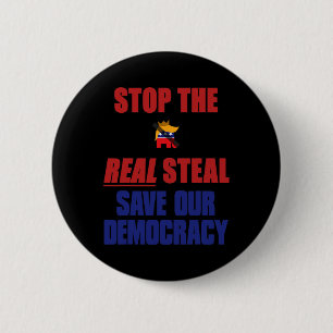 Bóton Redondo 5.08cm Pare o Roubo Real Salve Nossa Democracia - Sem Rei