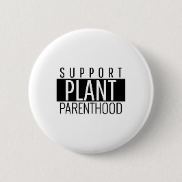 Bóton Redondo 5.08cm Parentalidade da Planta de Suporte