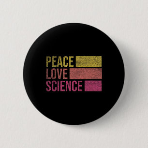 Bóton Redondo 5.08cm Paz Divertida Amor Ciência Amantes Matemática Quím