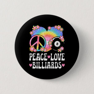 Bóton Redondo 5.08cm Peace Love Billiards Lover 60s 70s Hippie Outfit B