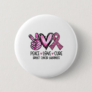 Bóton Redondo 5.08cm Peace Love Cure Pink Ribbon Breast Awarenes - Canc