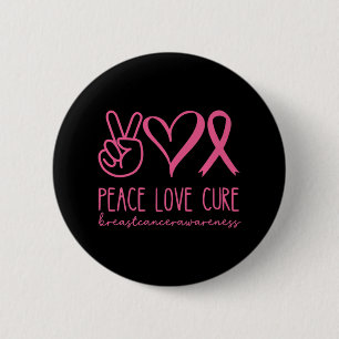 Bóton Redondo 5.08cm Peace Love Cure Pink Ribbon Warrior Cancer